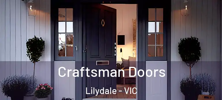 Craftsman Doors Lilydale - VIC