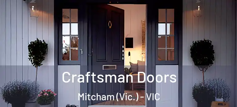  Craftsman Doors Mitcham (Vic.) - VIC