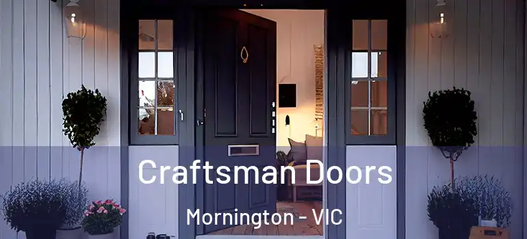 Craftsman Doors Mornington - VIC