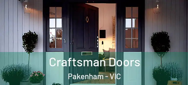  Craftsman Doors Pakenham - VIC
