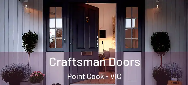 Craftsman Doors Point Cook - VIC