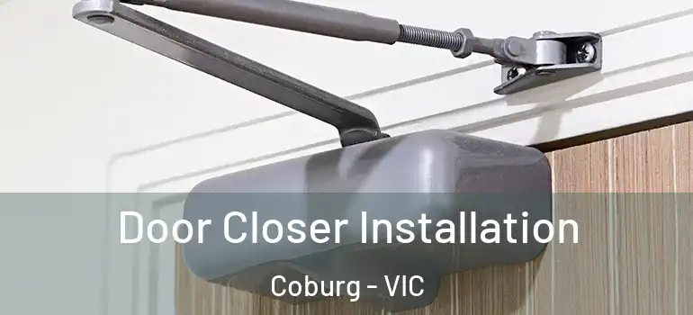 Door Closer Installation Coburg - VIC