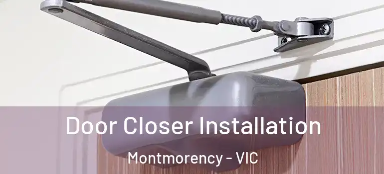 Door Closer Installation Montmorency - VIC