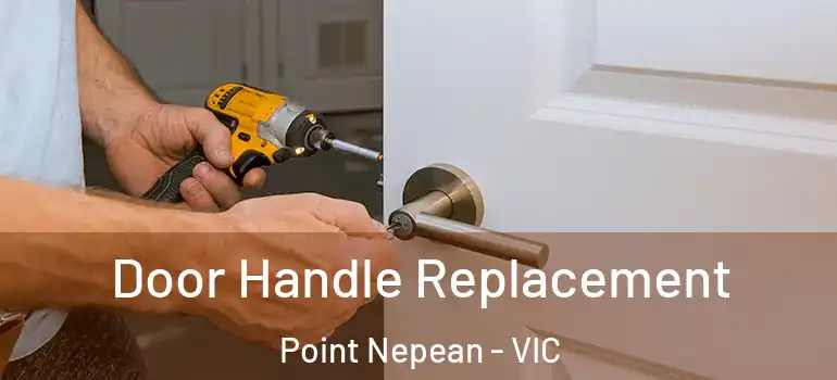  Door Handle Replacement Point Nepean - VIC