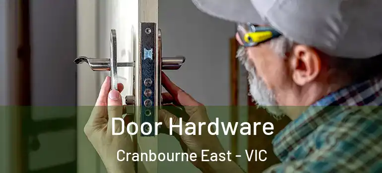 Door Hardware Cranbourne East - VIC