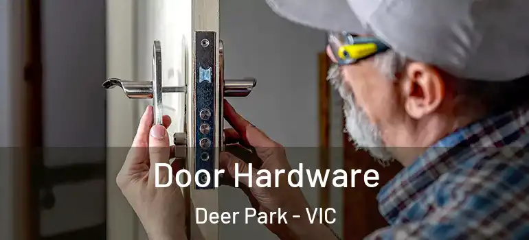 Door Hardware Deer Park - VIC