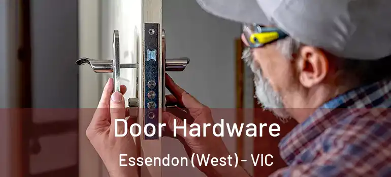  Door Hardware Essendon (West) - VIC