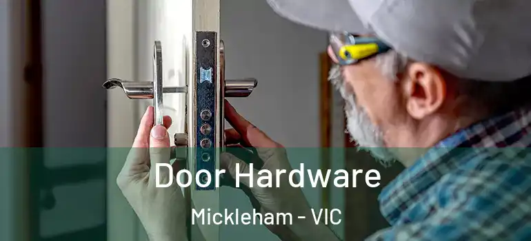  Door Hardware Mickleham - VIC