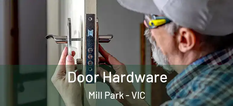 Door Hardware Mill Park - VIC