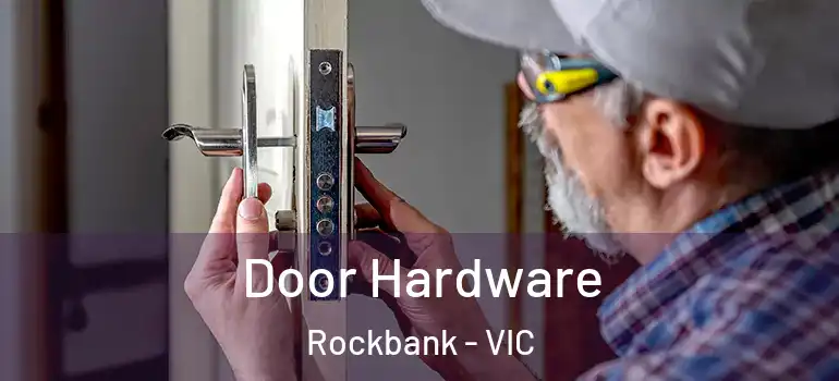  Door Hardware Rockbank - VIC