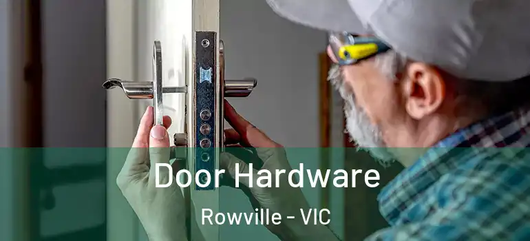 Door Hardware Rowville - VIC