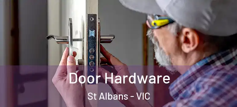 Door Hardware St Albans - VIC