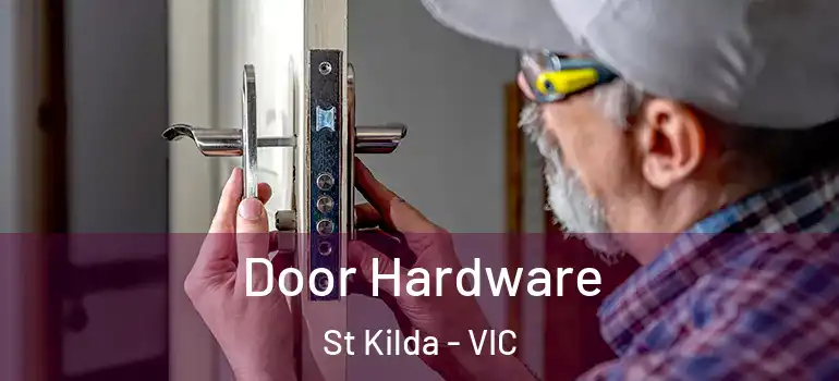 Door Hardware St Kilda - VIC