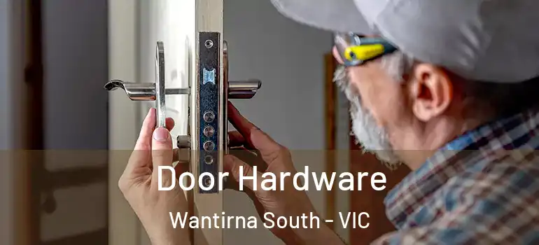 Door Hardware Wantirna South - VIC