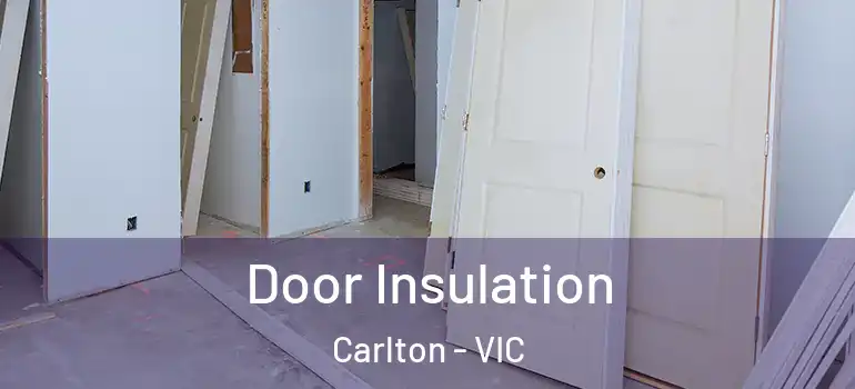 Door Insulation Carlton - VIC