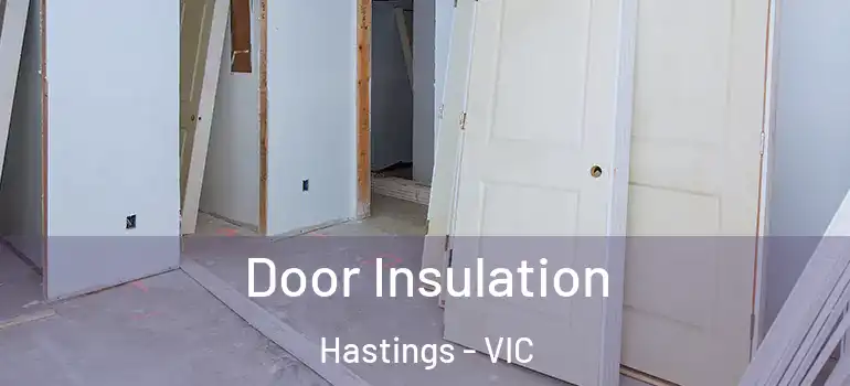  Door Insulation Hastings - VIC