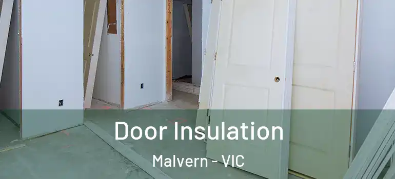 Door Insulation Malvern - VIC