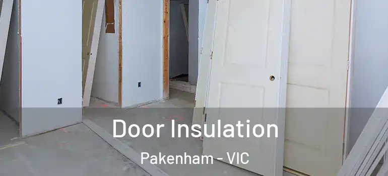 Door Insulation Pakenham - VIC