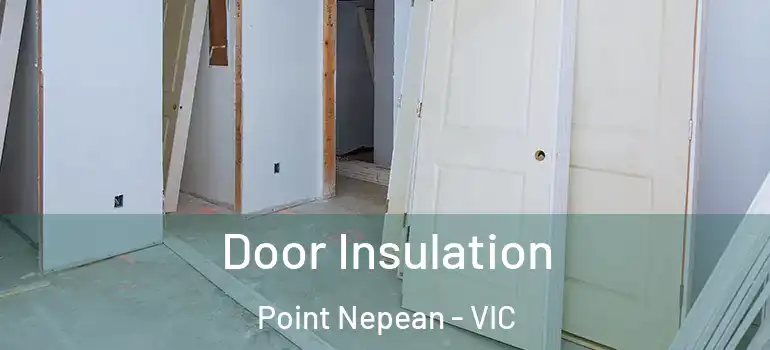 Door Insulation Point Nepean - VIC