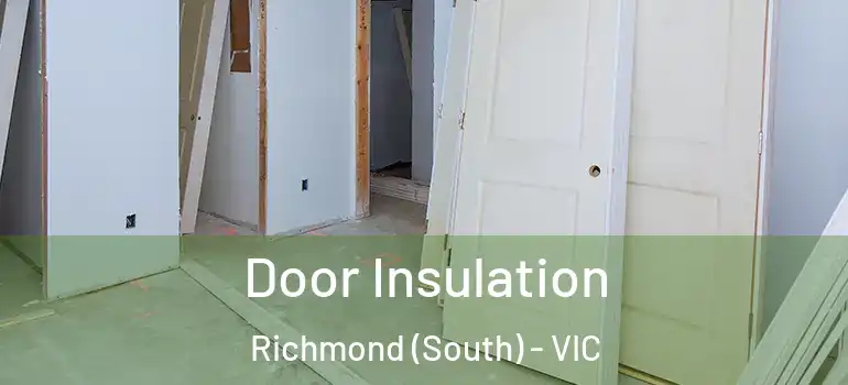 Door Insulation Richmond (South) - VIC