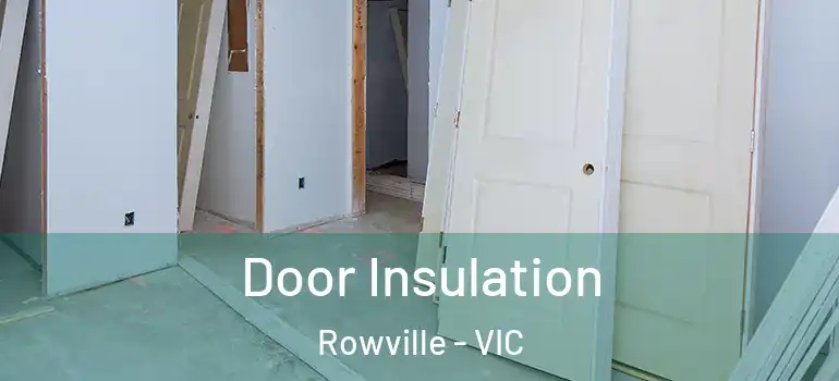 Door Insulation Rowville - VIC
