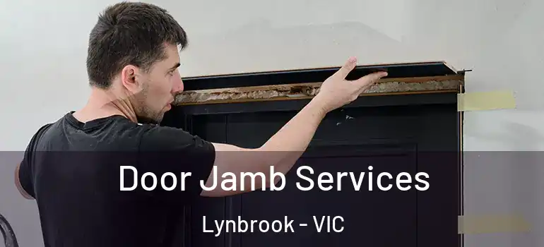 Door Jamb Services Lynbrook - VIC