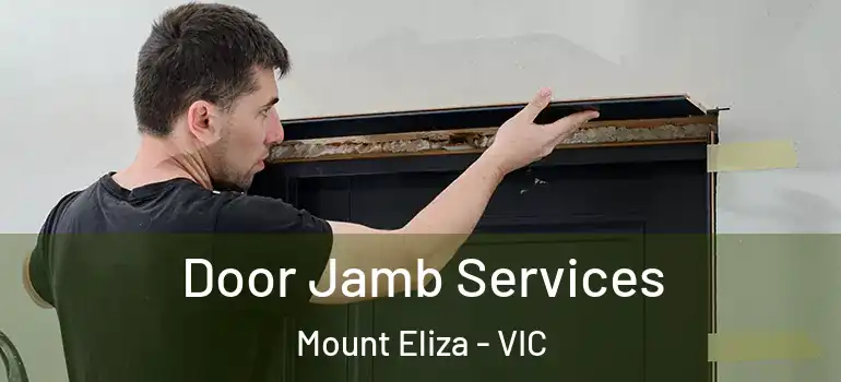 Door Jamb Services Mount Eliza - VIC