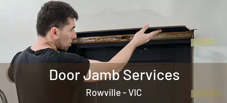  Door Jamb Services Rowville - VIC