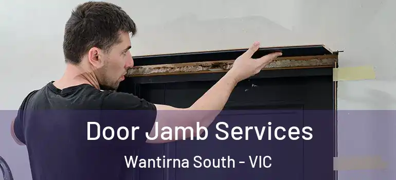 Door Jamb Services Wantirna South - VIC