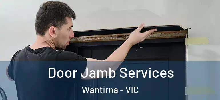 Door Jamb Services Wantirna - VIC