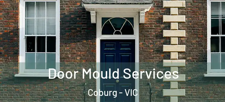 Door Mould Services Coburg - VIC