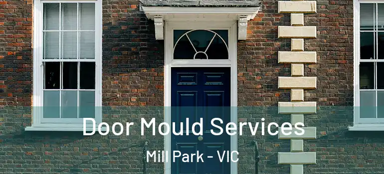 Door Mould Services Mill Park - VIC