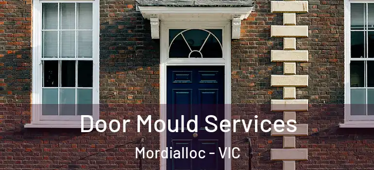 Door Mould Services Mordialloc - VIC