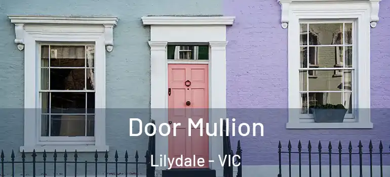 Door Mullion Lilydale - VIC