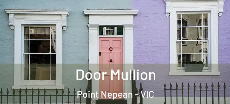  Door Mullion Point Nepean - VIC