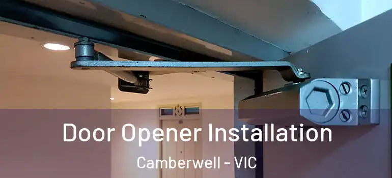 Door Opener Installation Camberwell - VIC