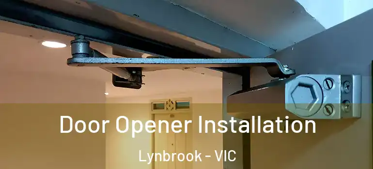Door Opener Installation Lynbrook - VIC