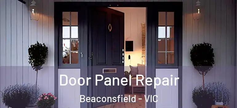  Door Panel Repair Beaconsfield - VIC
