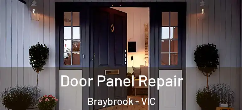  Door Panel Repair Braybrook - VIC