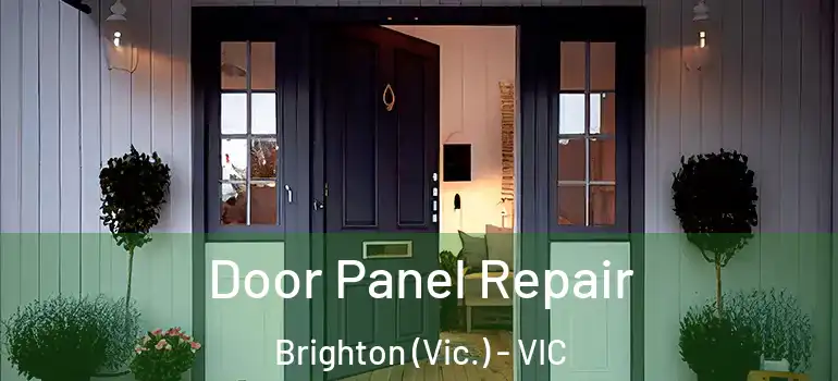  Door Panel Repair Brighton (Vic.) - VIC