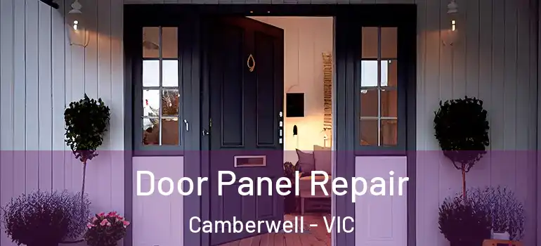 Door Panel Repair Camberwell - VIC