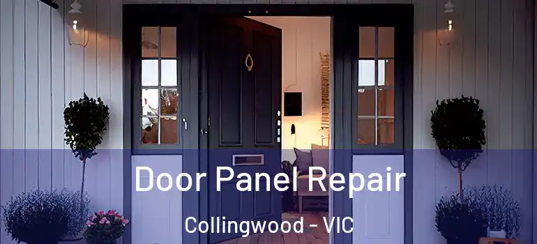 Door Panel Repair Collingwood - VIC