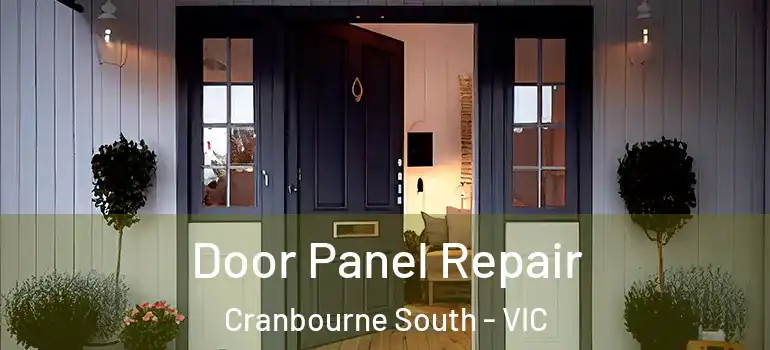 Door Panel Repair Cranbourne South - VIC