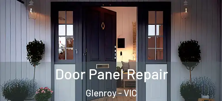 Door Panel Repair Glenroy - VIC