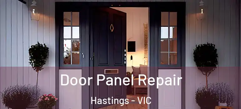 Door Panel Repair Hastings - VIC