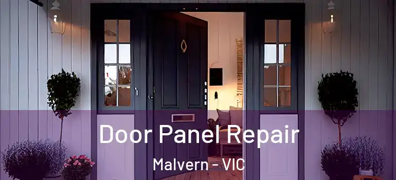 Door Panel Repair Malvern - VIC