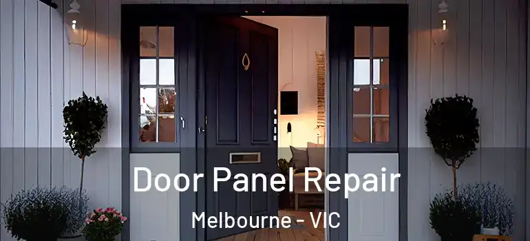 Door Panel Repair Melbourne - VIC
