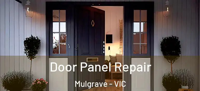 Door Panel Repair Mulgrave - VIC