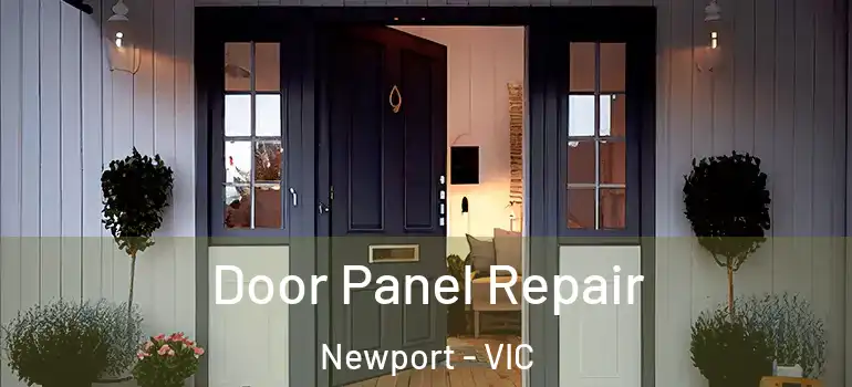 Door Panel Repair Newport - VIC
