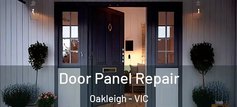Door Panel Repair Oakleigh - VIC